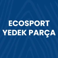 ecosport yedek parça